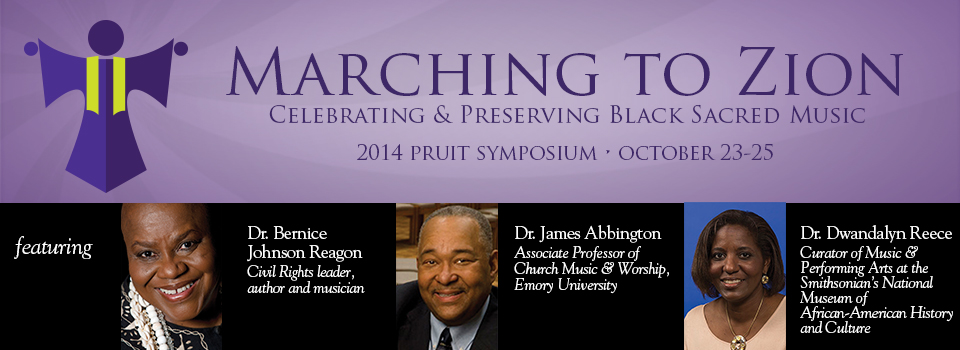 2014: Marching to Zion - Celebrating and Preserving Black Sacred Music